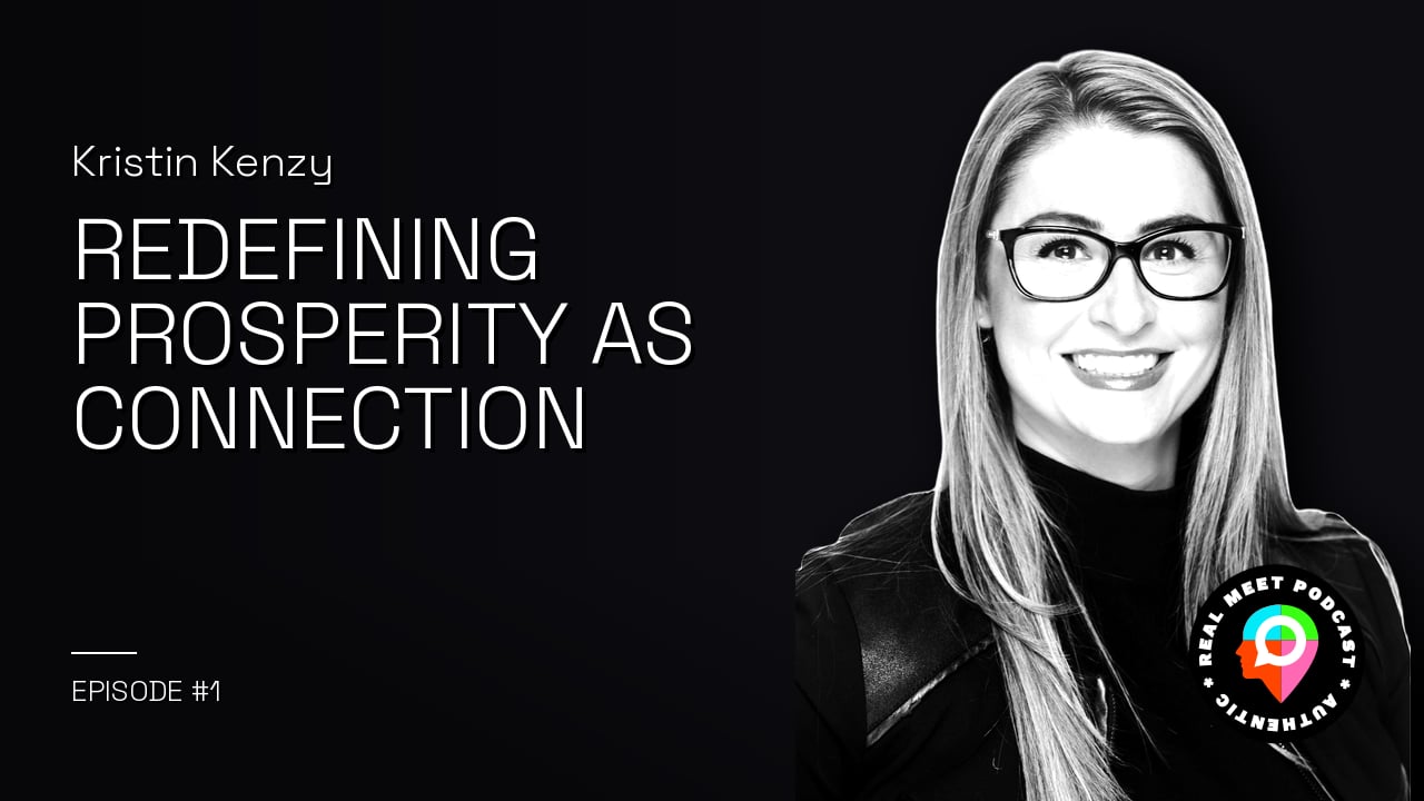 Kristin Kenzy: Redefining Prosperity as Connection